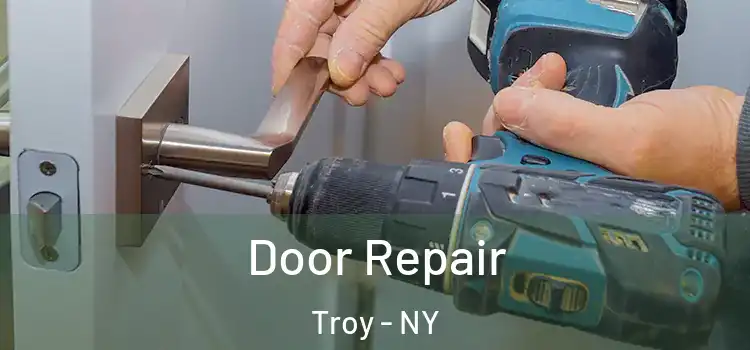 Door Repair Troy - NY