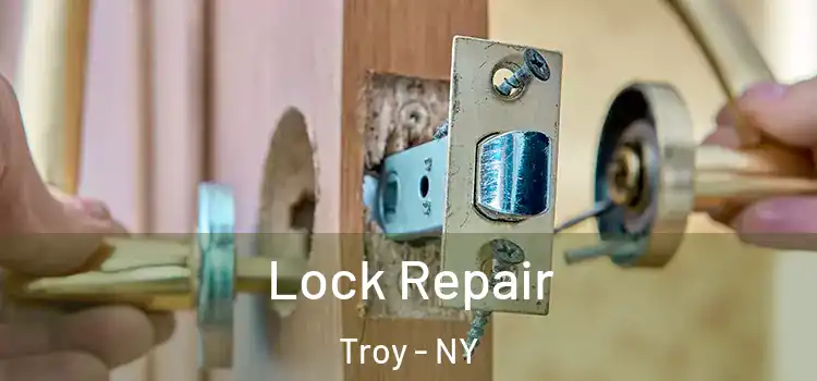 Lock Repair Troy - NY